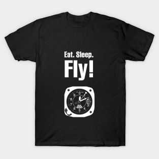 Eat Sleep Fly - Aviation Statement For All Aviation Lovers T-Shirt